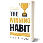 The Winning Habit – Simple and Effective Ways to Build Good Habits for Long Term Success