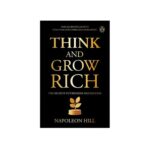Think and Grow Rich – Powerful Mindset Formula for Financial Success and Wealth Creation